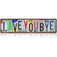Vintage dekorativ registreringsskylt ”Love You More”